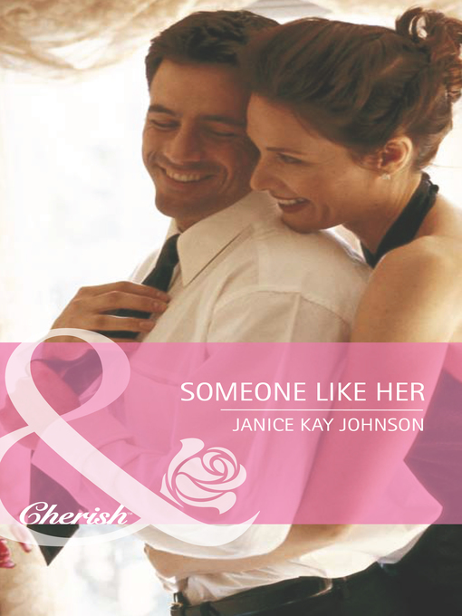 Title details for Someone Like Her by Janice Kay Johnson - Available
